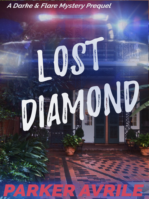 Title details for Lost Diamond by Parker Avrile - Available